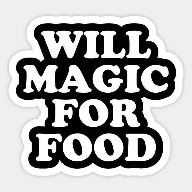Will Magic For Food Sticker by bigbadrobot